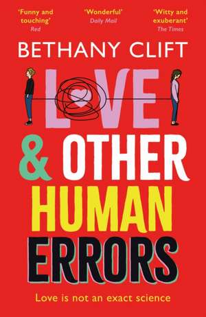 Clift, B: Love And Other Human Errors de Bethany Clift