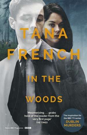 In the Woods de Tana French