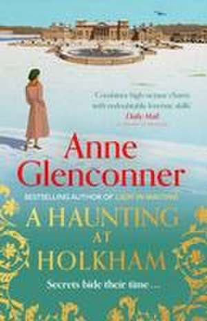 A Haunting at Holkham de Anne Glenconner