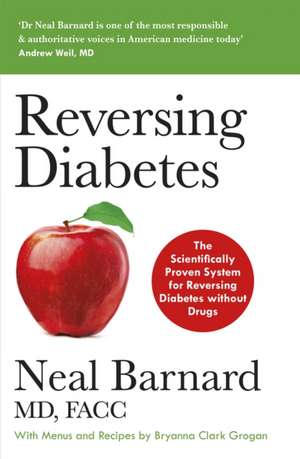 Reversing Diabetes de Neal Barnard