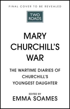 Mary Churchill's War