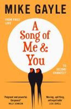 A Song of Me and You de Mike Gayle