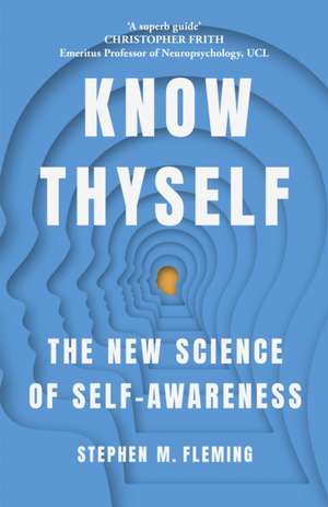 Know Thyself de Stephen M. Fleming