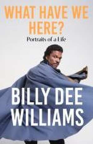 What Have We Here de Billy Dee Williams