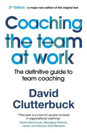 Coaching the Team at Work 2 de David Clutterbuck