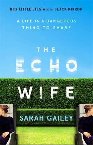 The Echo Wife de Sarah Gailey