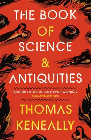 Keneally, T: The Book of Science and Antiquities de Thomas Keneally