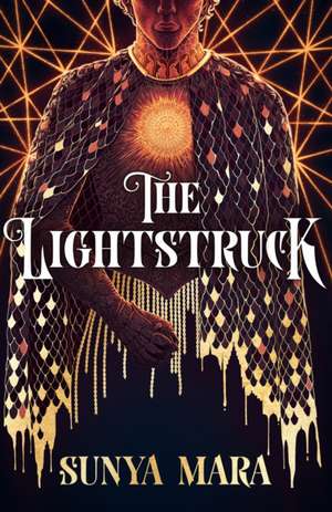 The Lightstruck de Sunya Mara