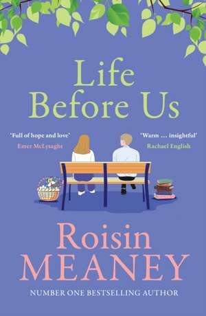 Life Before Us de Roisin Meaney