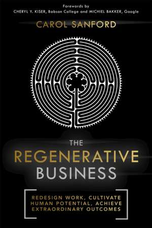 The Regenerative Business de Carol Sanford