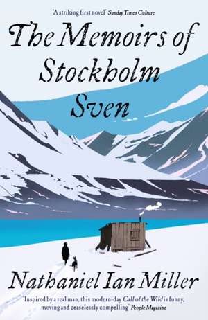 The Memoirs of Stockholm Sven de Nathaniel Ian Miller