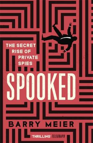 Meier, B: Spooked de Barry Meier