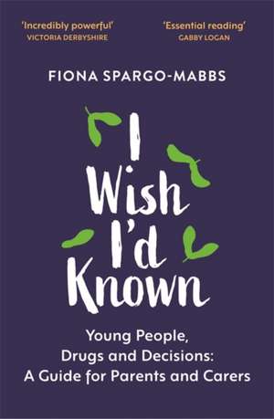 I Wish I'd Known de Fiona Spargo-Mabbs