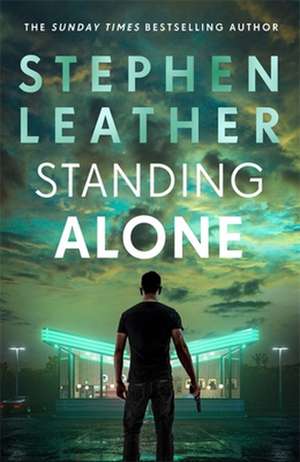 Standing Alone de Stephen Leather