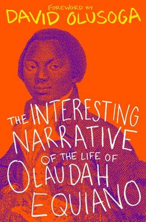 The Interesting Narrative of the Life of Olaudah Equiano de Olaudah Equiano