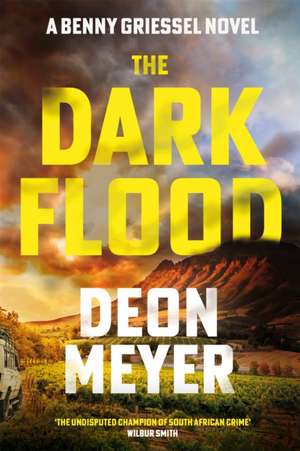 The Dark Flood de Deon Meyer