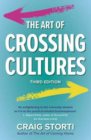 The Art of Crossing Cultures de Craig Storti