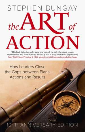 The Art of Action de Stephen Bungay