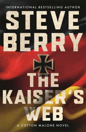 The Kaiser's Web de Steve Berry