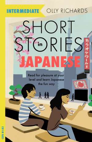 Short Stories in Japanese for Intermediate Learners de Olly Richards