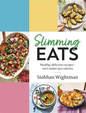 Slimming Eats de Siobhan Wightman