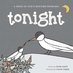 Tonight: A Book of God's Bedtime Promises de Emily Assell