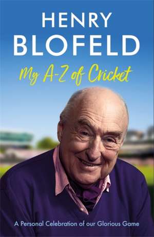 My A-Z of Cricket de Henry Blofeld