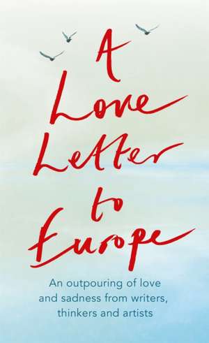 A Love Letter to Europe de Frank Cottrell Boyce