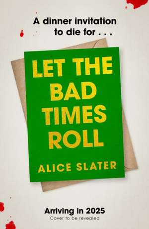 Let the Bad Times Roll de Alice Slater