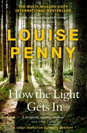 How The Light Gets In de Louise Penny