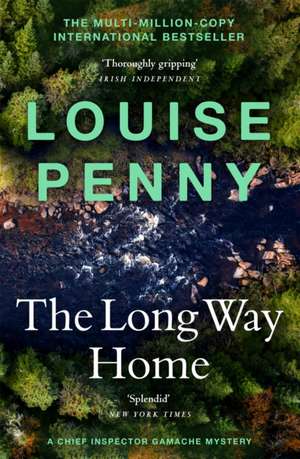 The Long Way Home de Louise Penny