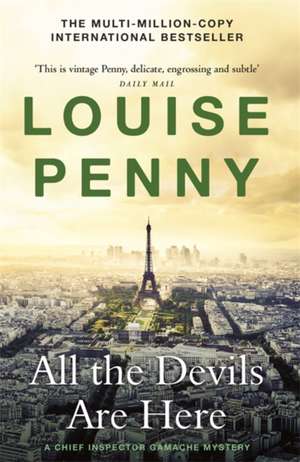 All the Devils Are Here de Louise Penny