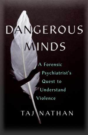 Dangerous Minds de Taj Nathan