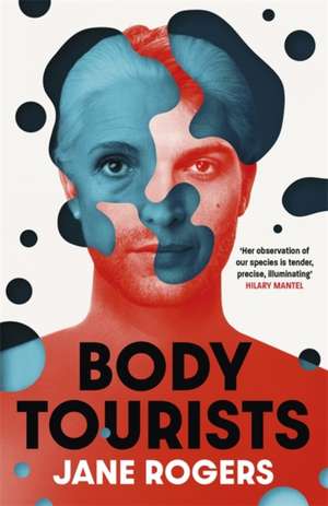 Body Tourists de Jane Rogers