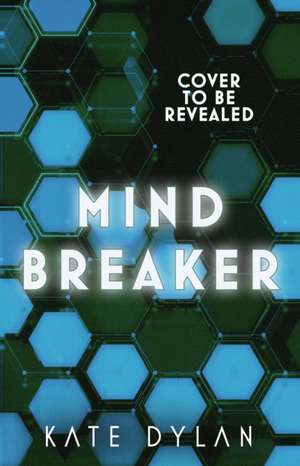 Mindbreaker de Kate Dylan