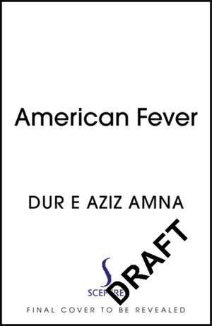 American Fever de Dur E Aziz Amna