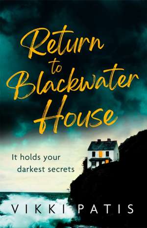 Return to Blackwater House de Vikki Patis