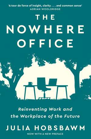 The Nowhere Office de Julia Hobsbawm