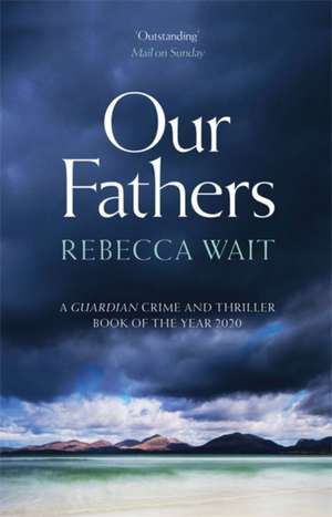 Our Fathers de Rebecca Wait