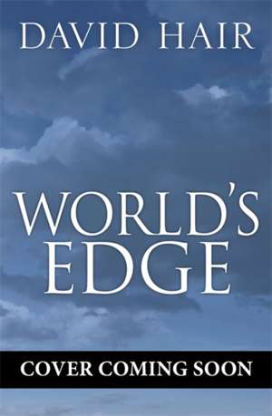 World's Edge de David Hair