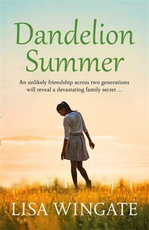 Dandelion Summer de Lisa Wingate