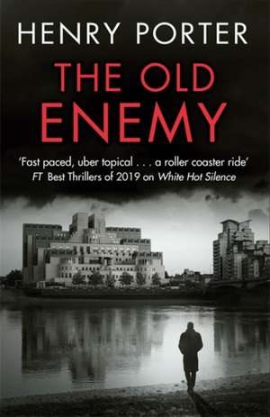 The Old Enemy de Henry Porter
