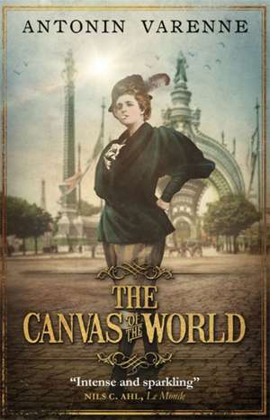 The Canvas of the World de Antonin Varenne