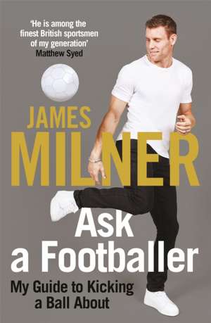 Ask A Footballer de James Milner