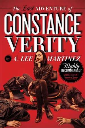 The Last Adventure of Constance Verity de A. Lee Martinez