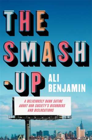 Benjamin, A: The Smash-Up de Ali Benjamin