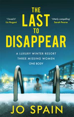 The Last to Disappear de Jo Spain