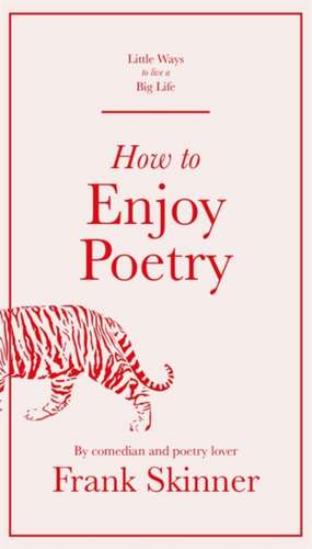 How to Enjoy Poetry de Frank Skinner