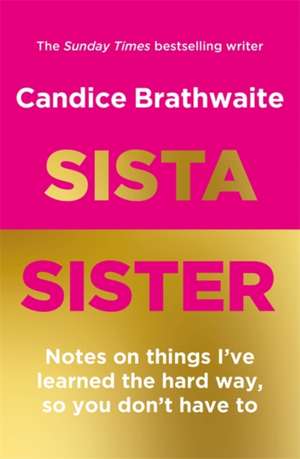 Sista Sister de Candice Brathwaite