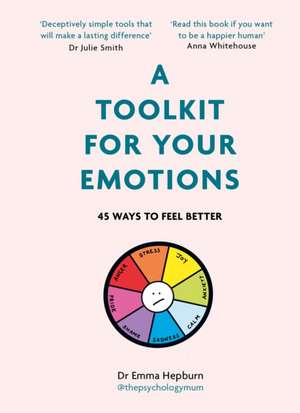 A Toolkit for Your Emotions de Emma Hepburn